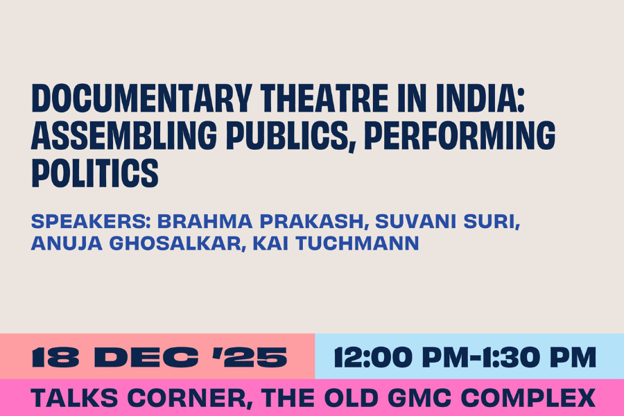 Documentary Theatre in India: Assembling Publics, Performing Politics